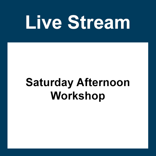 Live Stream Saturday Workshop